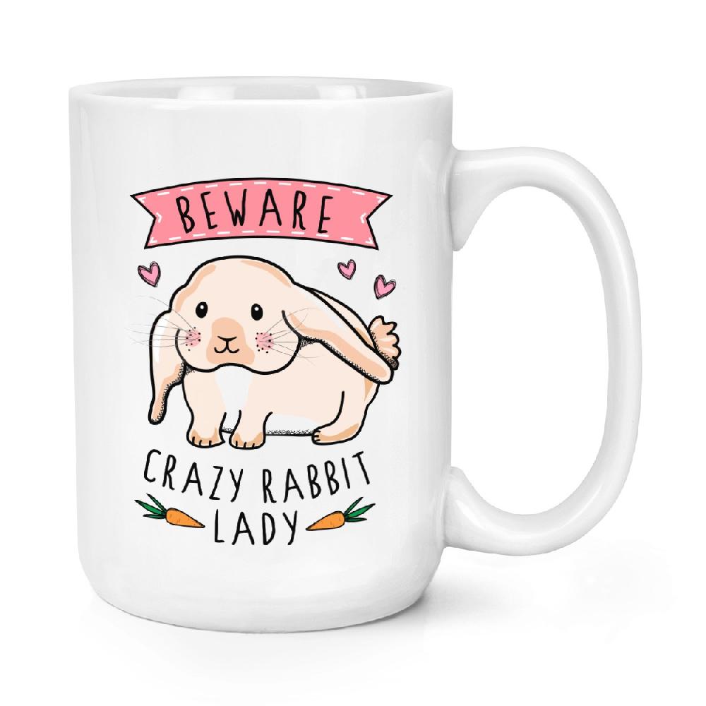 gift base Beware Crazy Rabbit Lady 15oz Large Mug Cup