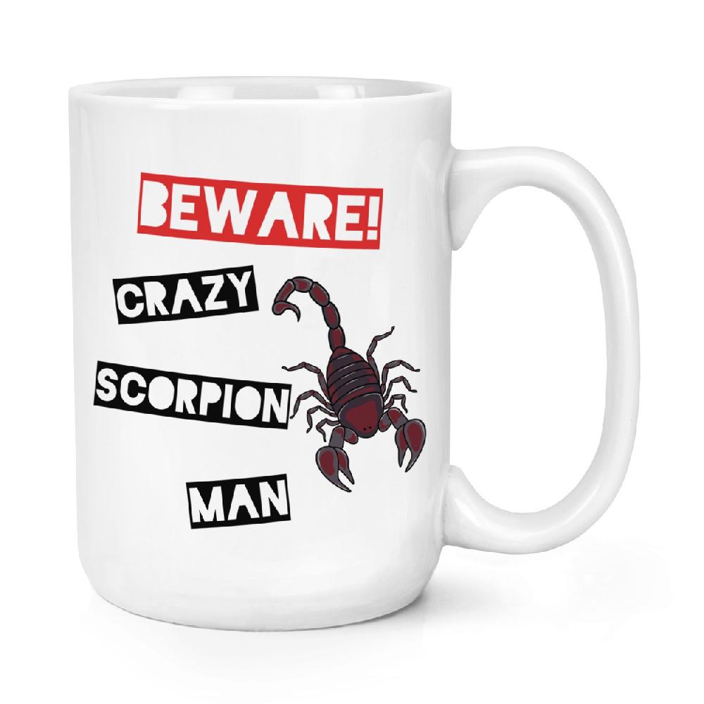 gift base Beware Crazy Scorpion Man 15oz Large Mug Cup