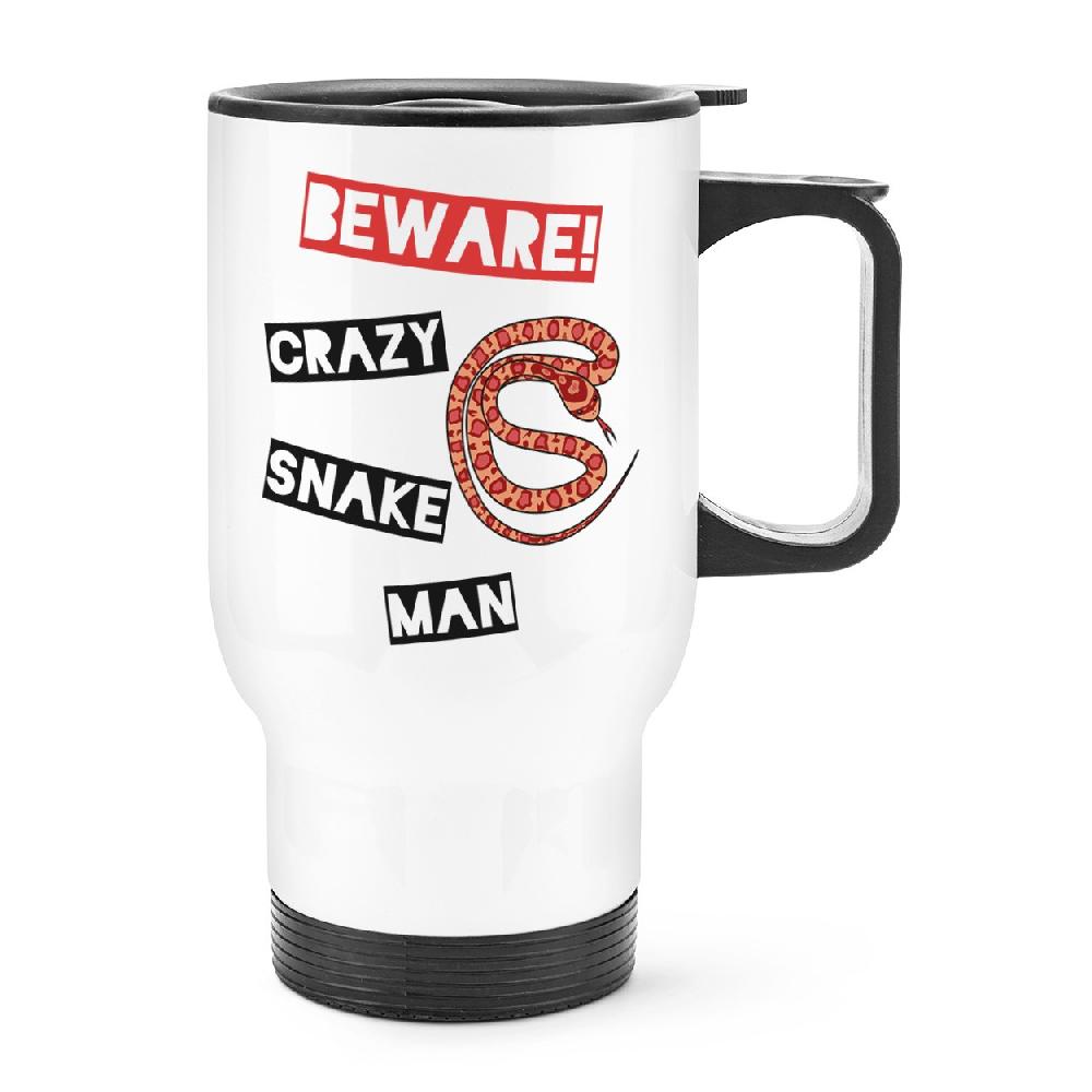 gift base Beware Crazy Snake Man Travel Mug Cup With Handle