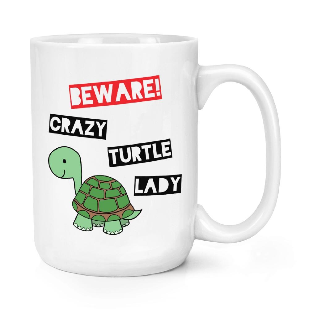 gift base Beware Crazy Turtle Lady 15oz Large Mug Cup