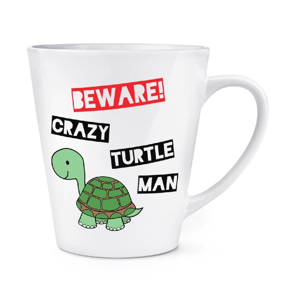 gift base Beware Crazy Turtle Man 12oz Latte Mug Cup
