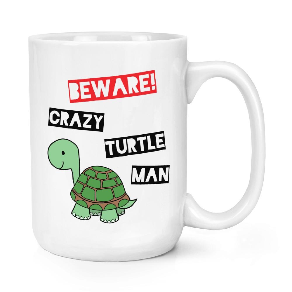 gift base Beware Crazy Turtle Man 15oz Large Mug Cup