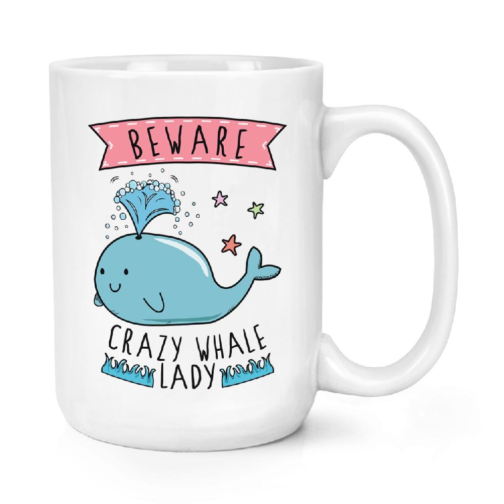 gift base Beware Crazy Whale Lady 15oz Large Mug Cup