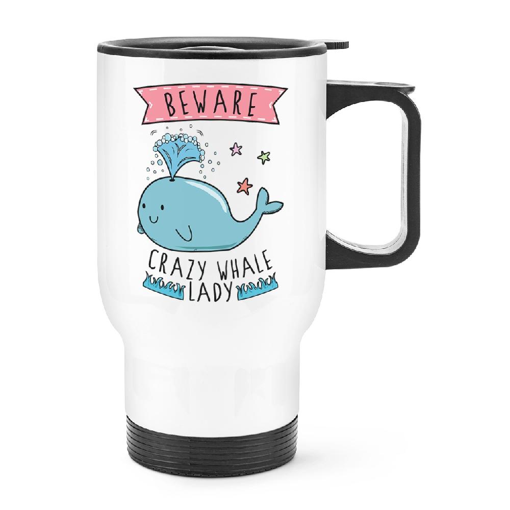 gift base Beware Crazy Whale Lady Travel Mug Cup With Handle