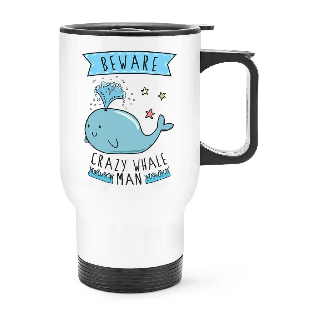 gift base Beware Crazy Whale Man Travel Mug Cup With Handle