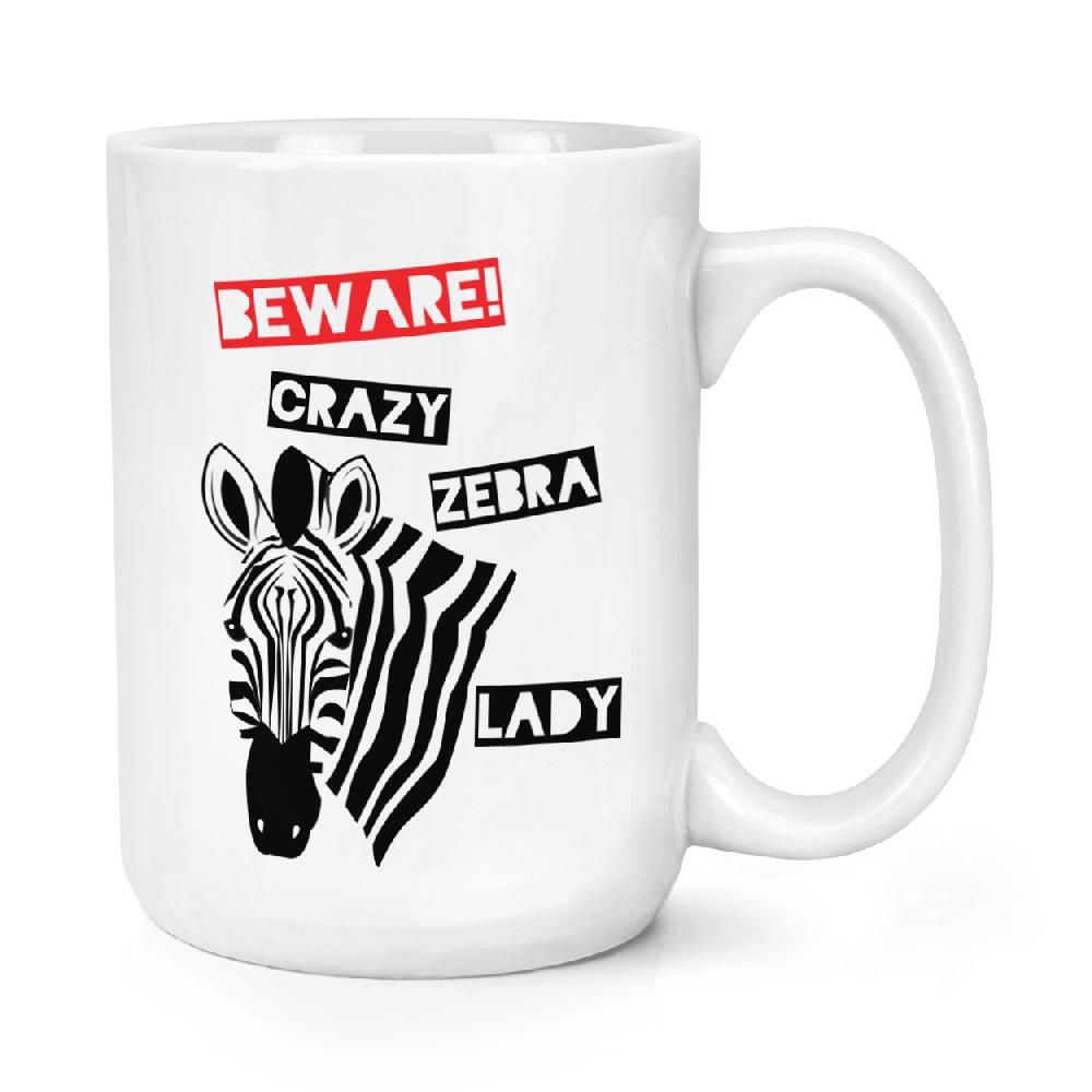 gift base Beware Crazy Zebra Lady 15oz Large Mug Cup