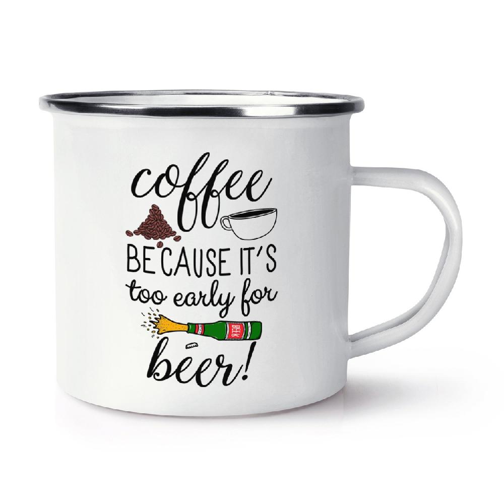 gift base Coffee Because It's Too Early For Beer Retro Enamel Mug Cup