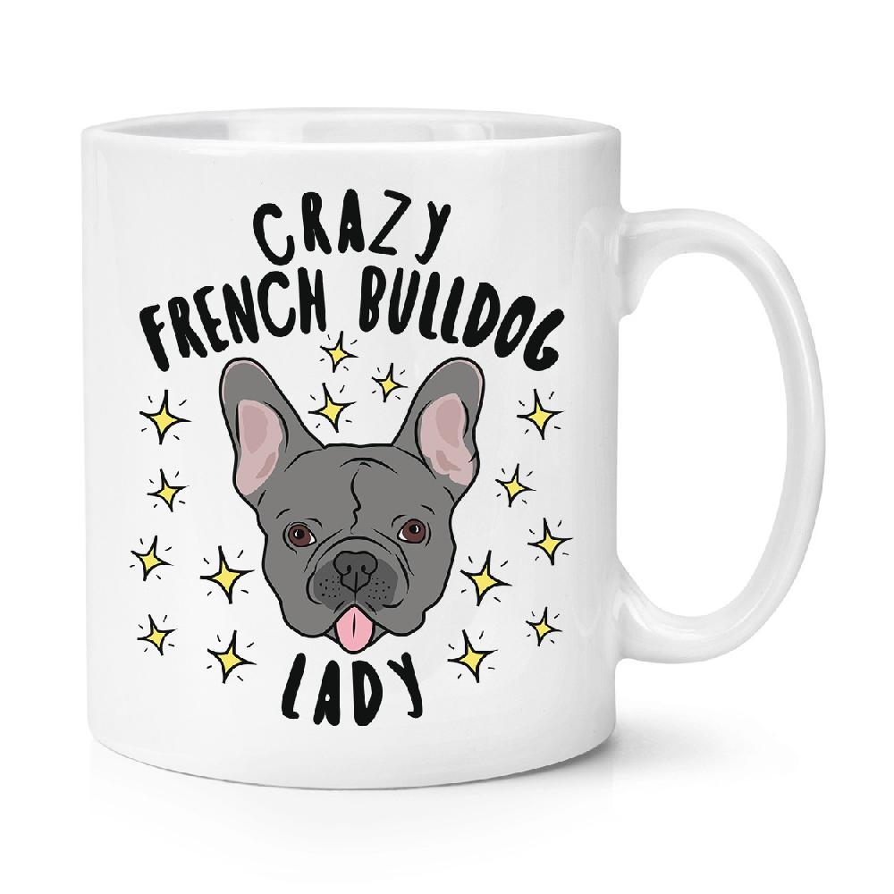 gift base Crazy French Bulldog Lady Stars 10oz Mug Cup