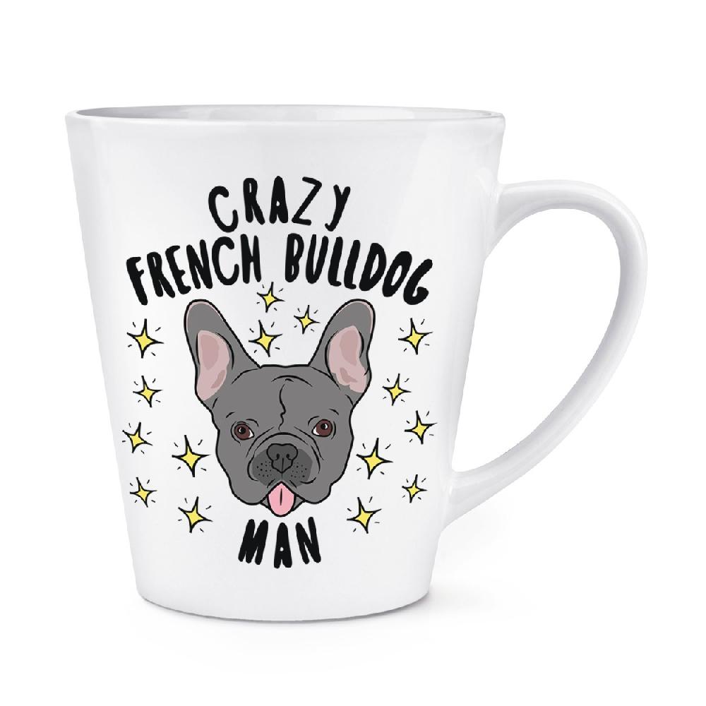 gift base Crazy French Bulldog Man Stars 12oz Latte Mug Cup