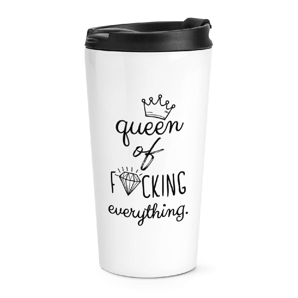 gift base Diamond Queen Of F-king Everything Travel Mug Cup