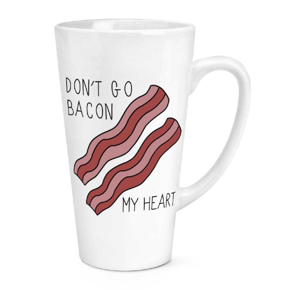 gift base Don't Go Bacon My Heart 17oz Large Latte Mug Cup