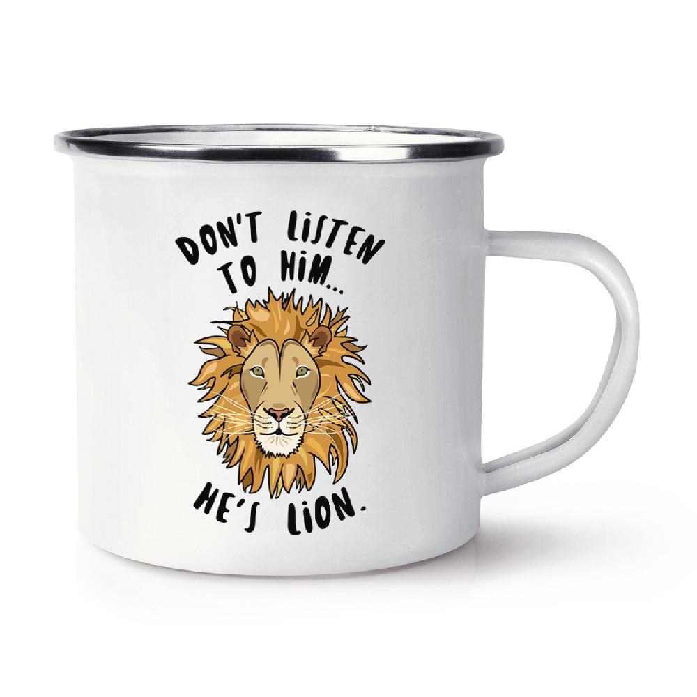 gift base Don't Listen To Him He's Lion Retro Enamel Mug Cup