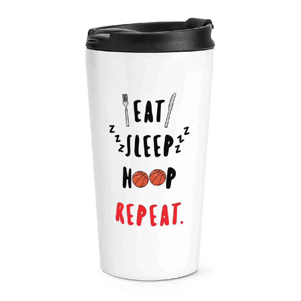 gift base Eat Sleep Hoop Repeat Basketball Travel Mug Cup