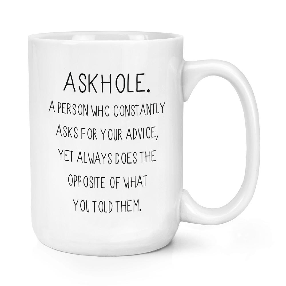 gift base Askhole Definition 15oz Large Mug Cup