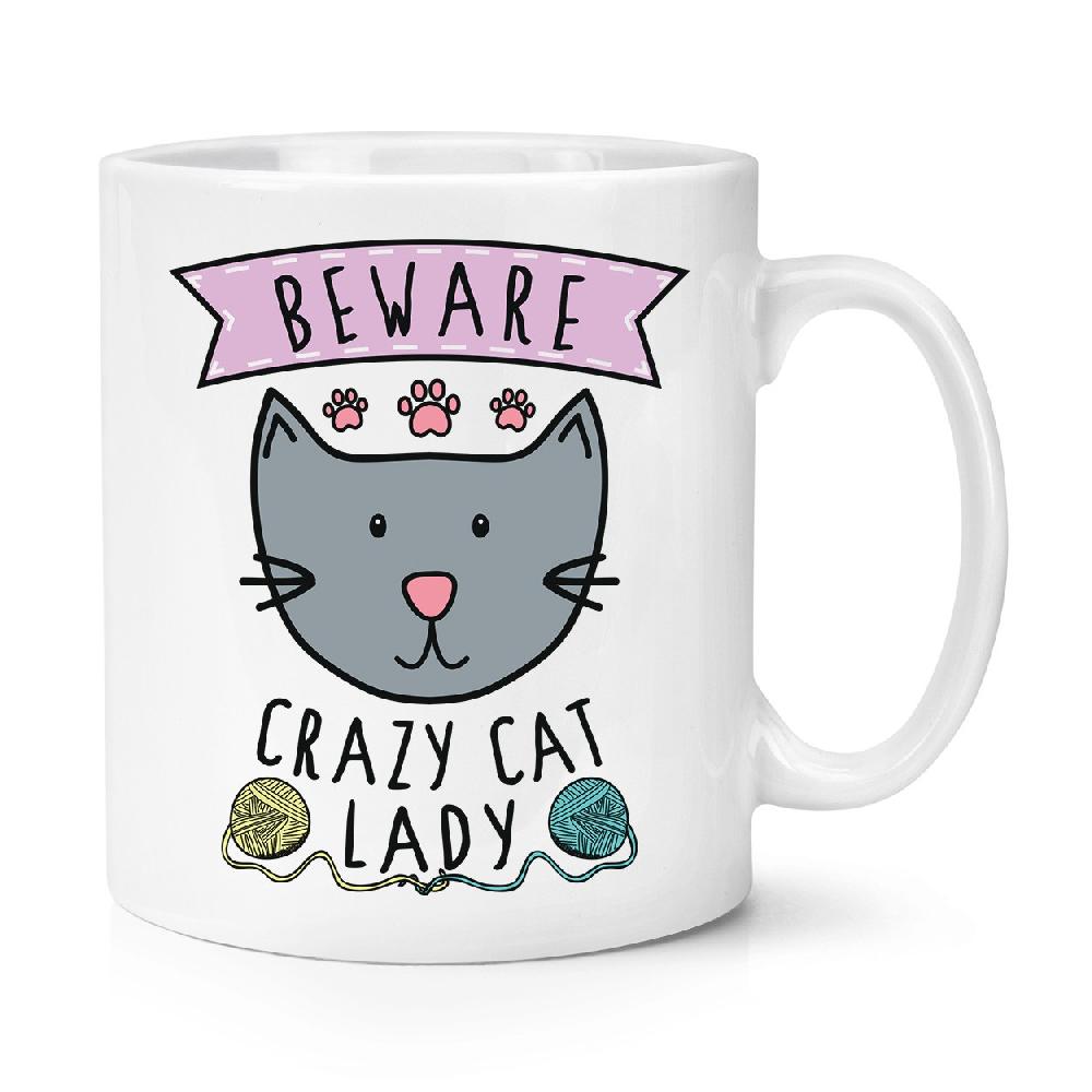 gift base Beware Crazy Cat Lady 10oz Mug Cup