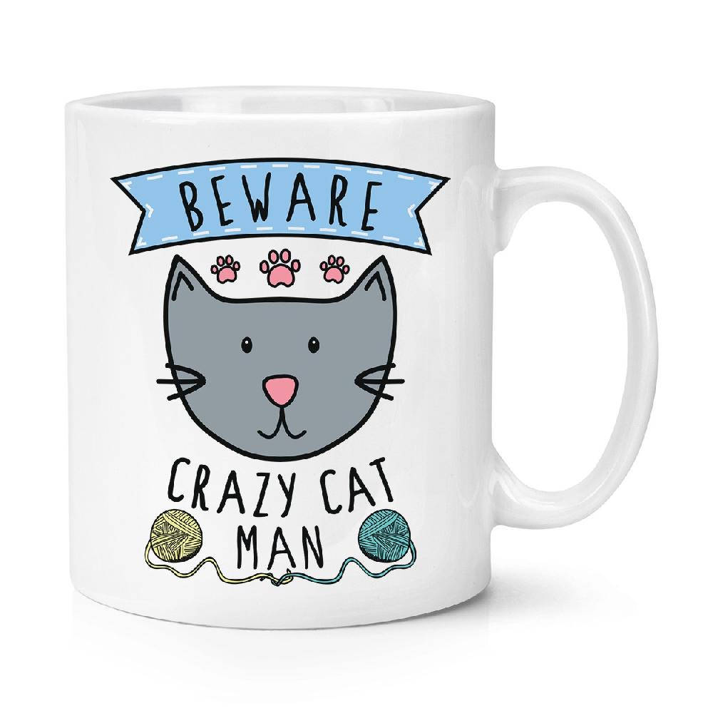 gift base Beware Crazy Cat Man 10oz Mug Cup