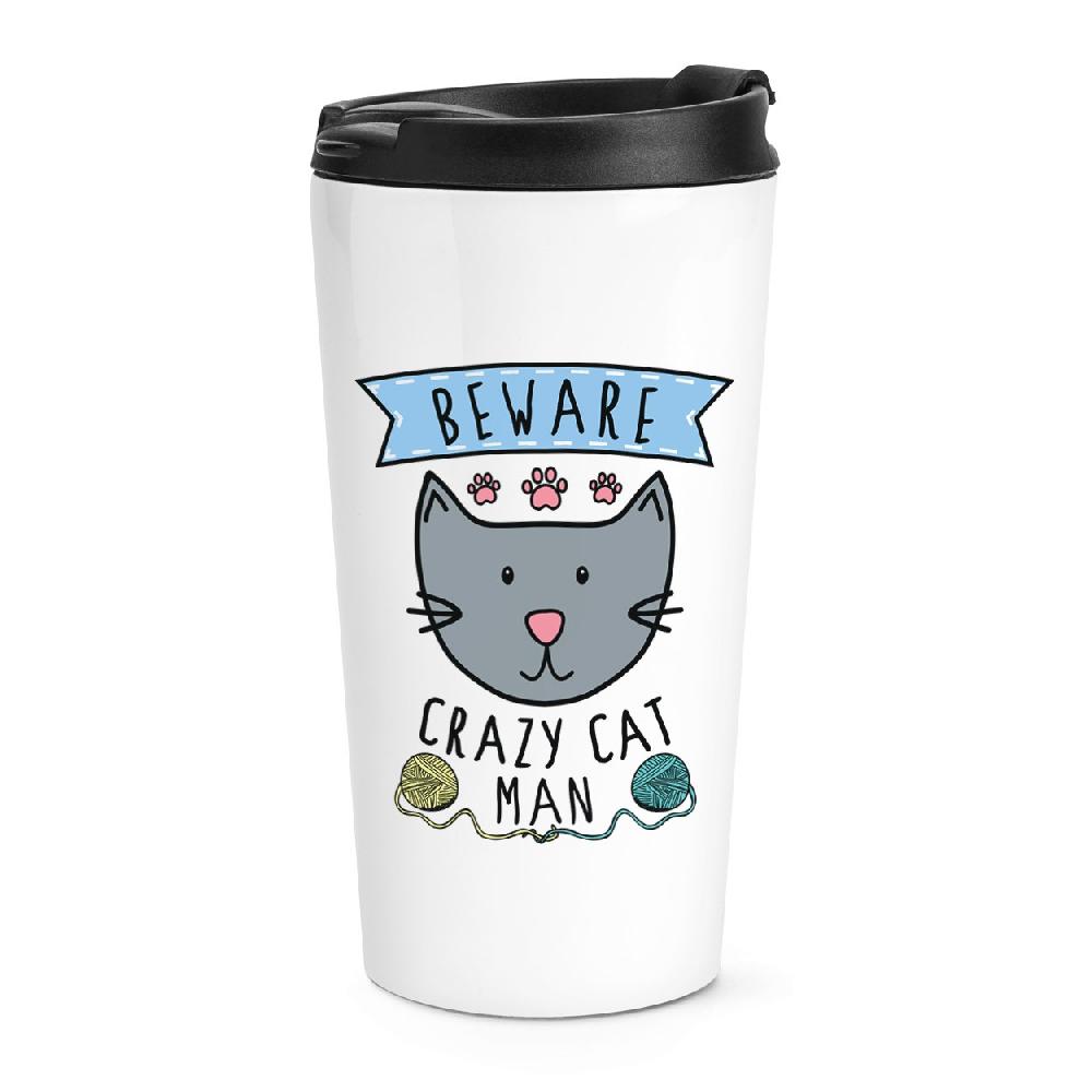 gift base Beware Crazy Cat Man Travel Mug Cup