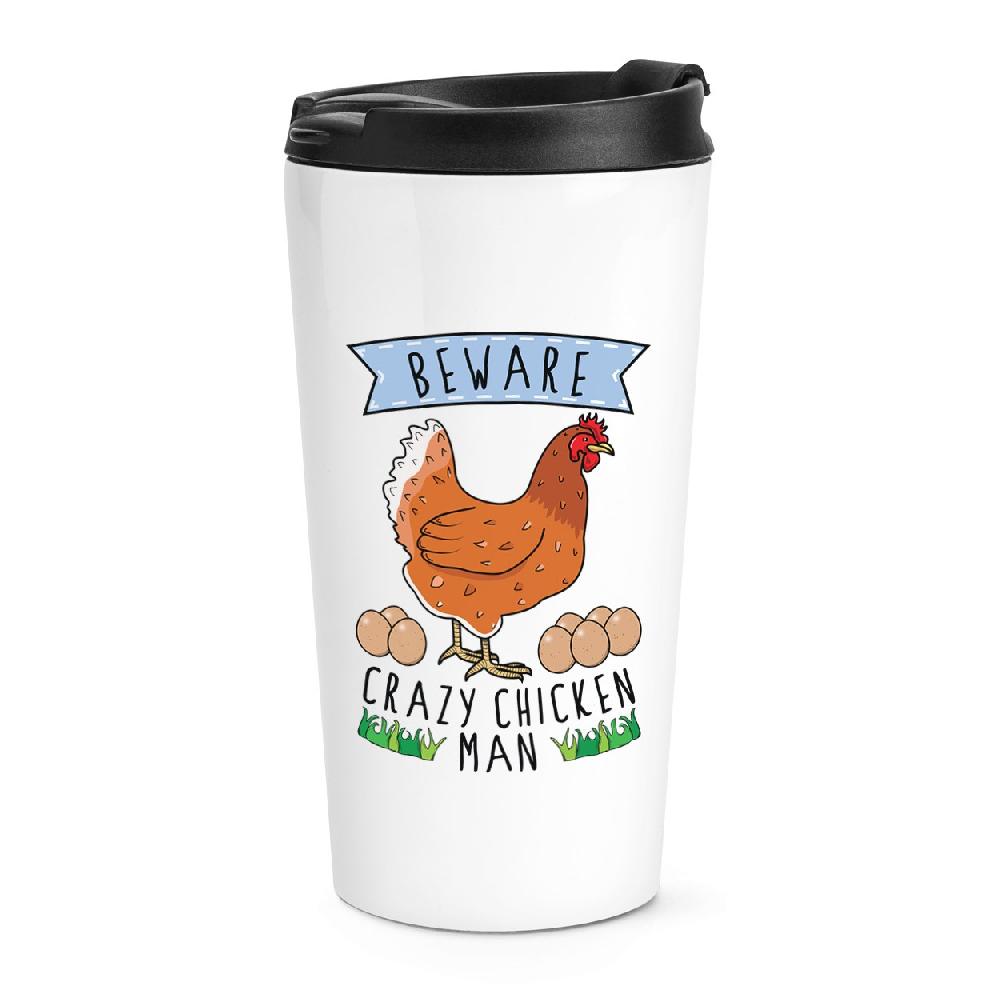 gift base Beware Crazy Chicken Man Travel Mug Cup