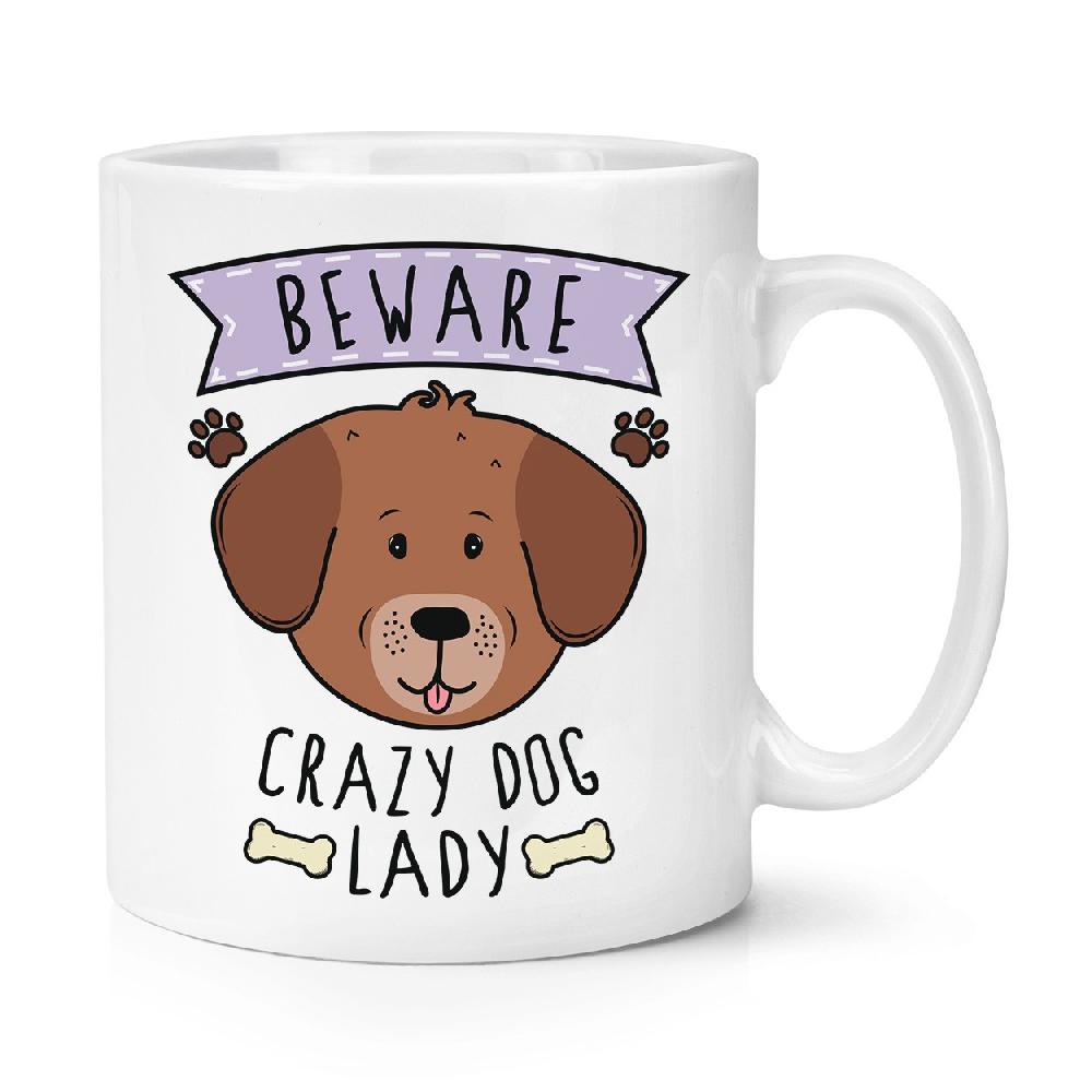gift base Beware Crazy Dog Lady 10oz Mug Cup