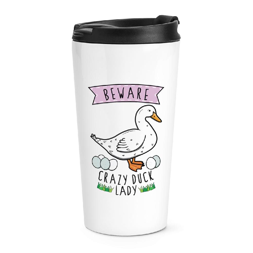 gift base Beware Crazy Duck Lady Travel Mug Cup