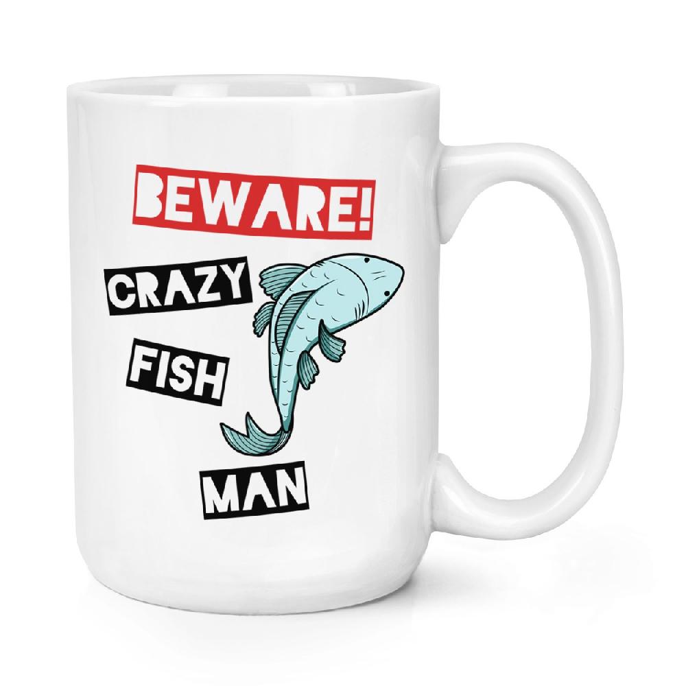 gift base Beware Crazy Fish Man 15oz Large Mug Cup