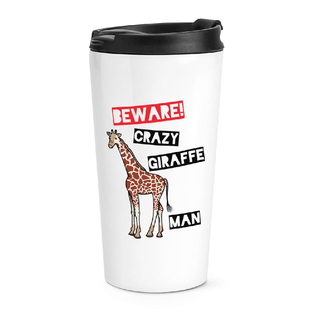 gift base Beware Crazy Giraffe Man Travel Mug Cup