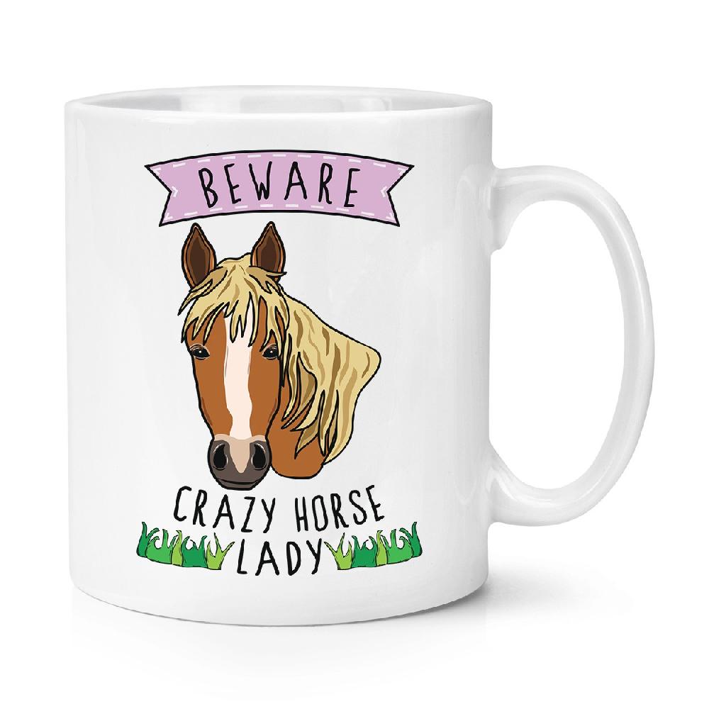 gift base Beware Crazy Horse Lady 10oz Mug Cup