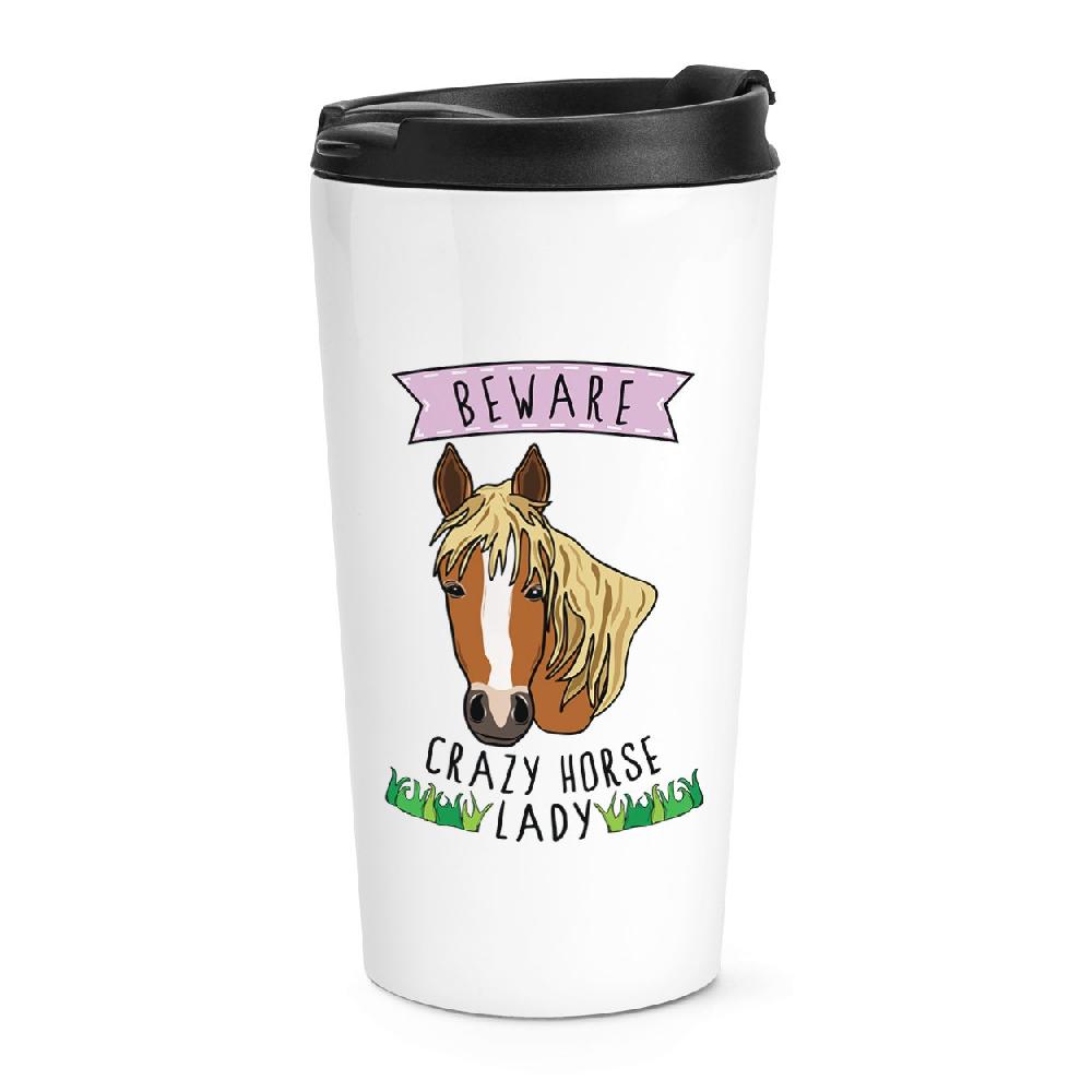 gift base Beware Crazy Horse Lady Travel Mug Cup