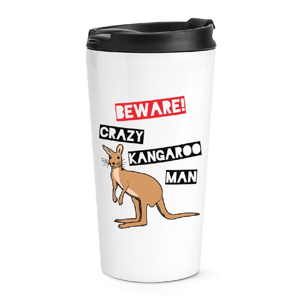 gift base Beware Crazy Kangaroo Man Travel Mug Cup