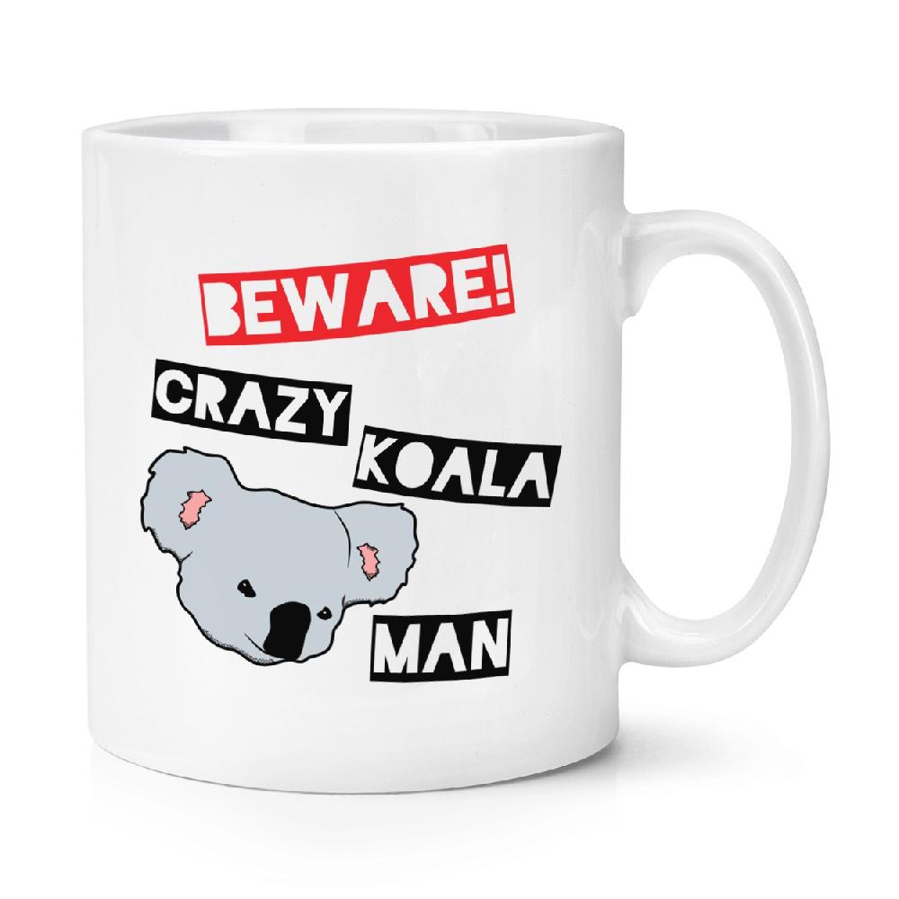 gift base Beware Crazy Koala Man 10oz Mug Cup