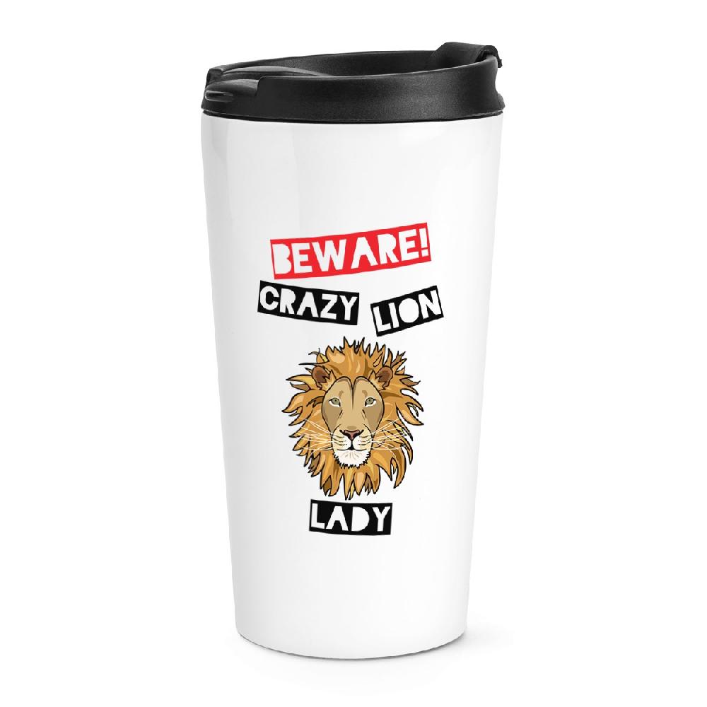 gift base Beware Crazy Lion Lady Travel Mug Cup