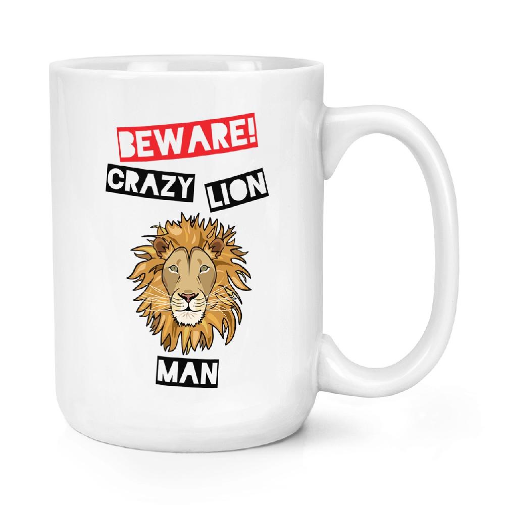 gift base Beware Crazy Lion Man 15oz Large Mug Cup