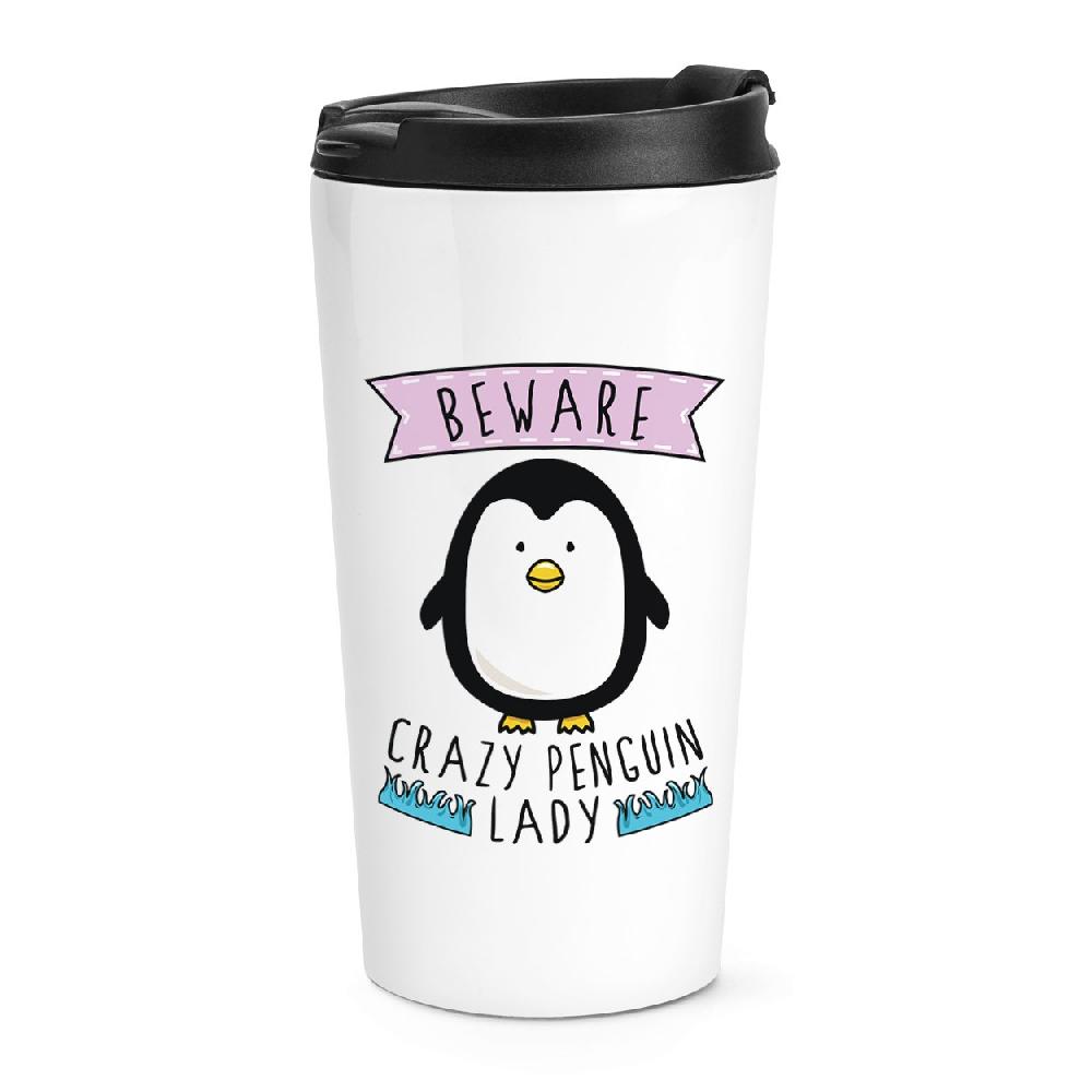 gift base Beware Crazy Penguin Lady Travel Mug Cup