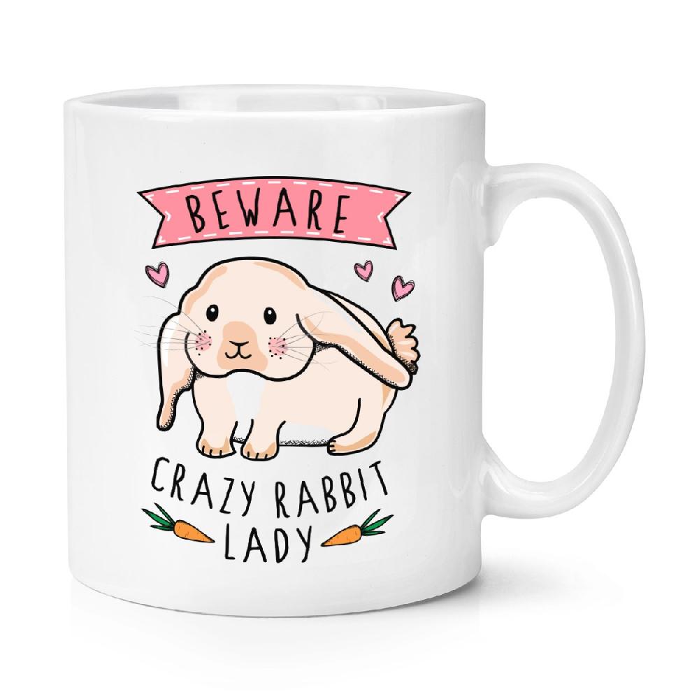 gift base Beware Crazy Rabbit Lady 10oz Mug Cup