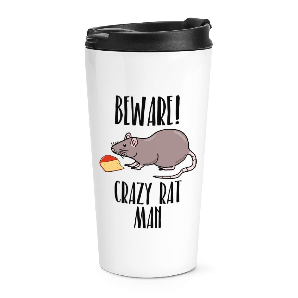 gift base Beware Crazy Rat Man Travel Mug Cup