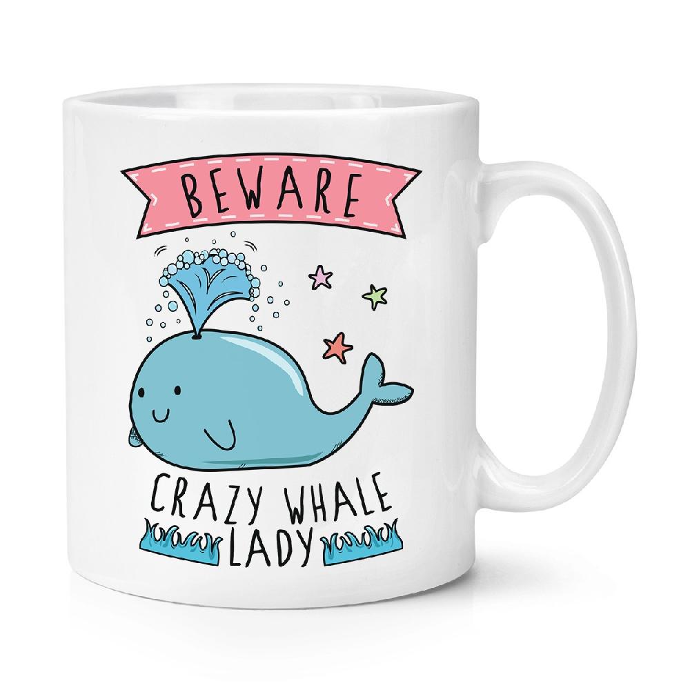 gift base Beware Crazy Whale Lady 10oz Mug Cup