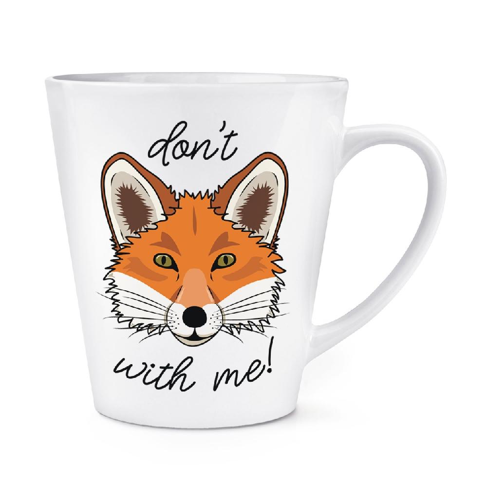gift base Don't Fox With Me 12oz Latte Mug Cup
