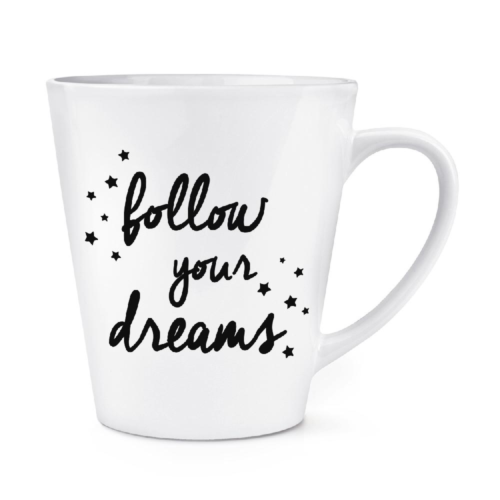 gift base Follow Your Dreams 12oz Latte Mug Cup