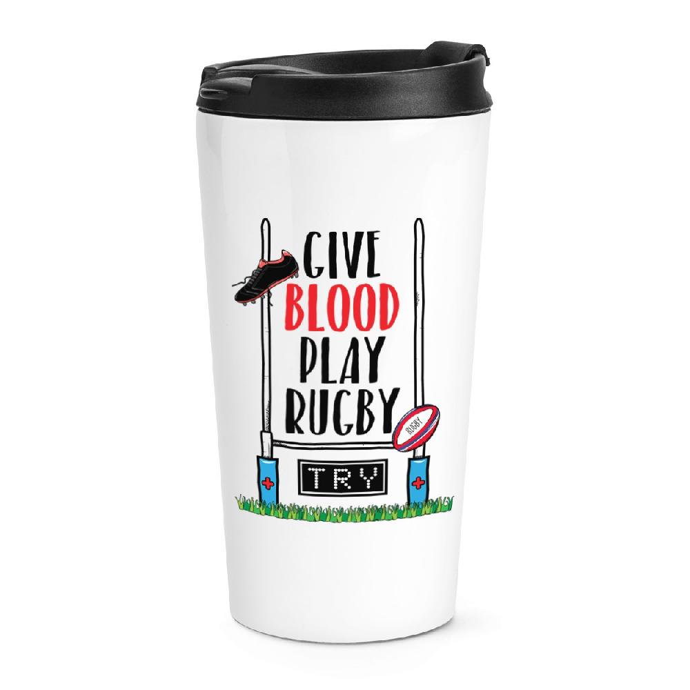 gift base Give Blood Play Rugby Travel Mug Cup