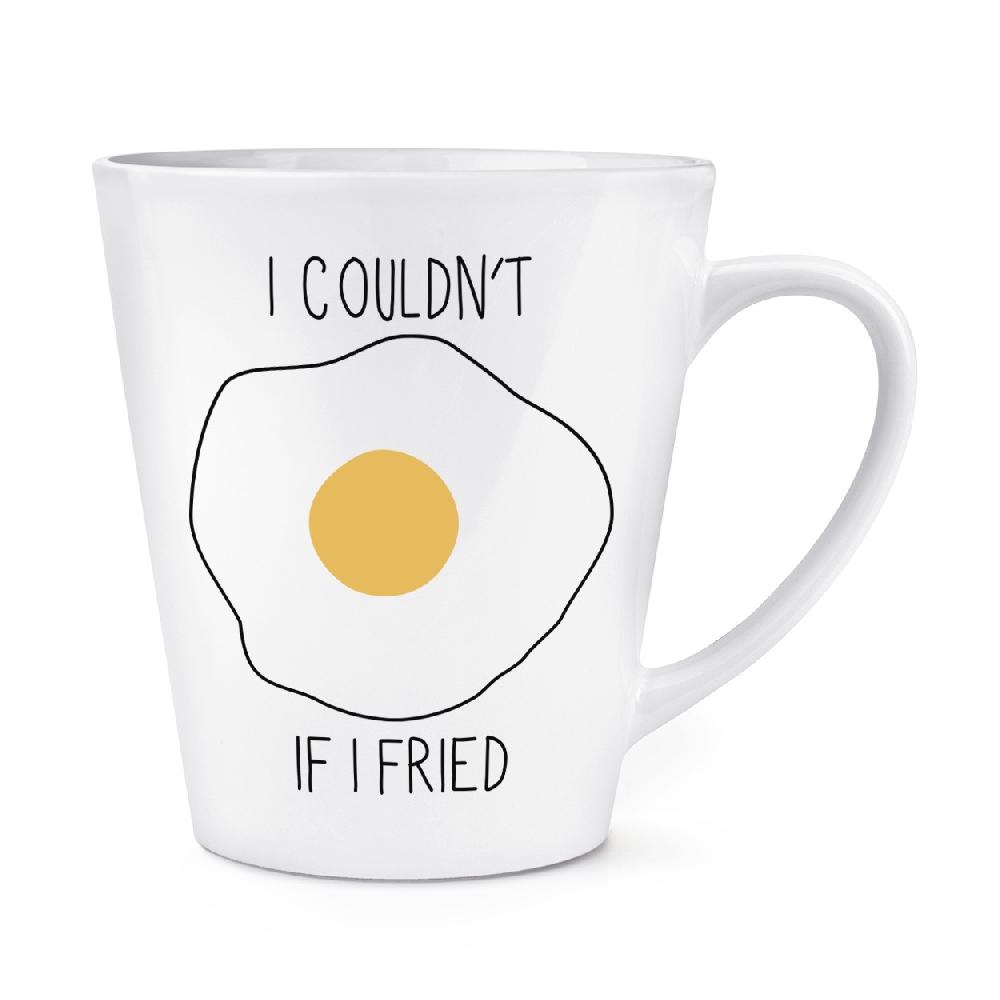 gift base I Couldn't If I Fried 12oz Latte Mug Cup