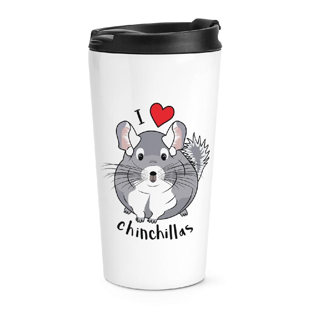 gift base I Love Chinchillas Travel Mug Cup