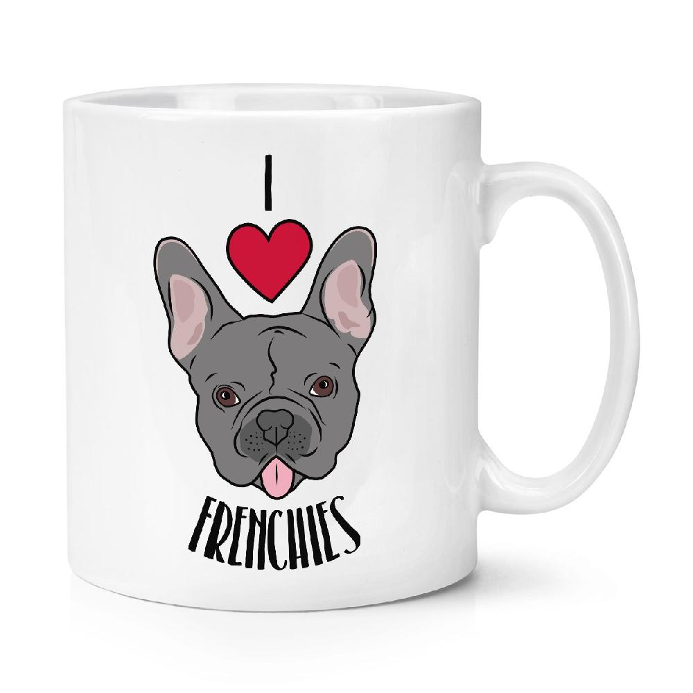 gift base I Love Frenchies 10oz Mug Cup