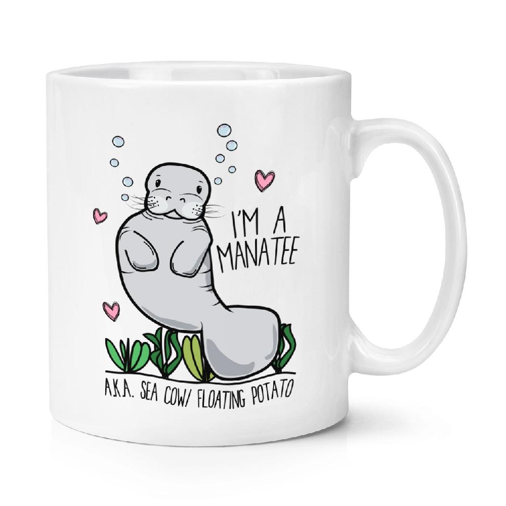 gift base I'm A Manatee 10oz Mug Cup