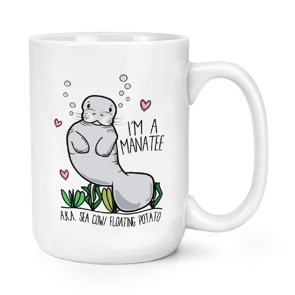 gift base I'm A Manatee 15oz Large Mug Cup