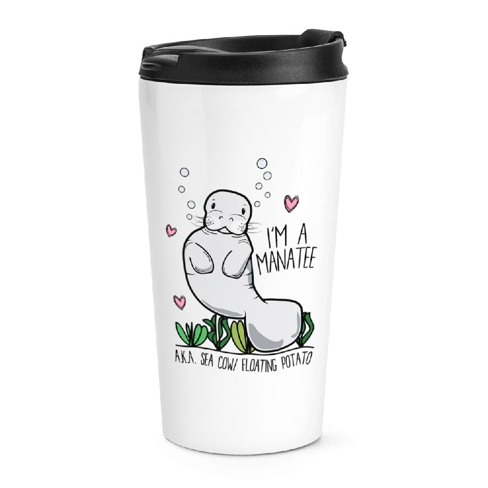 gift base I'm A Manatee Travel Mug Cup