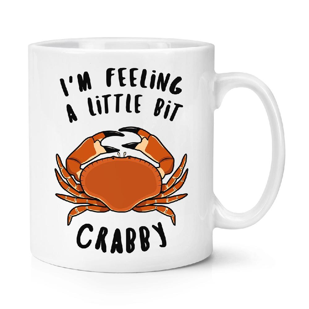 gift base I'm Feeling A Bit Crabby 10oz Mug Cup