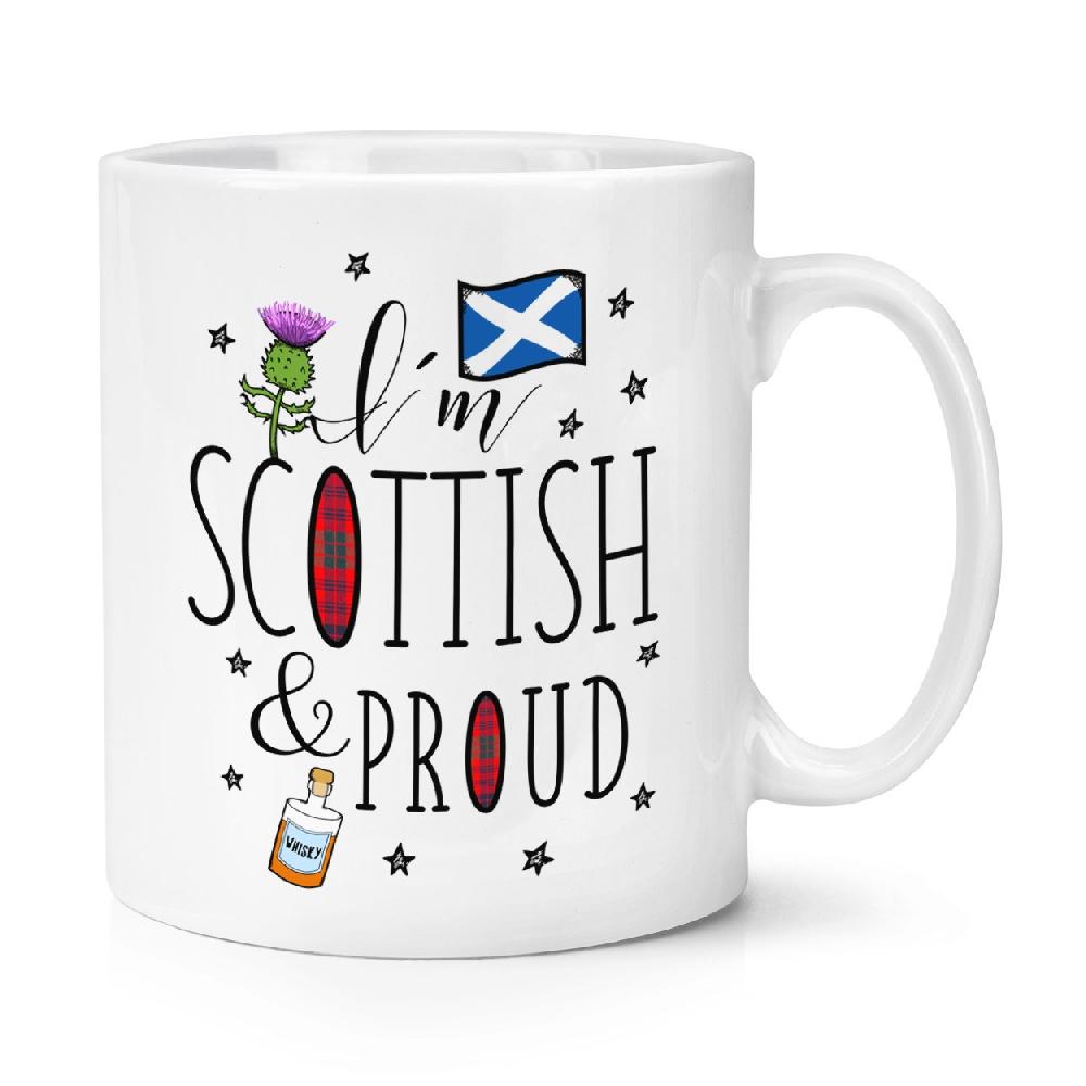 gift base I'm Scottish And Proud 10oz Mug Cup