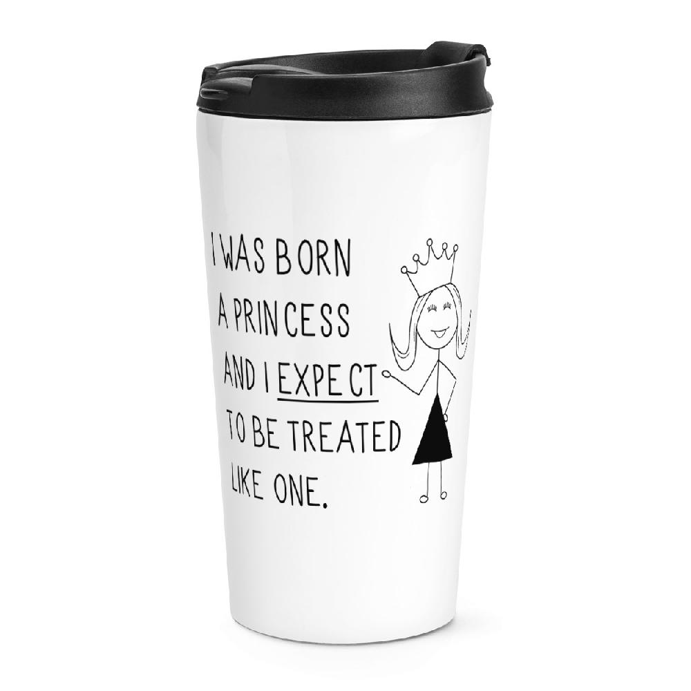 gift base I Was Born A Princess Travel Mug Cup