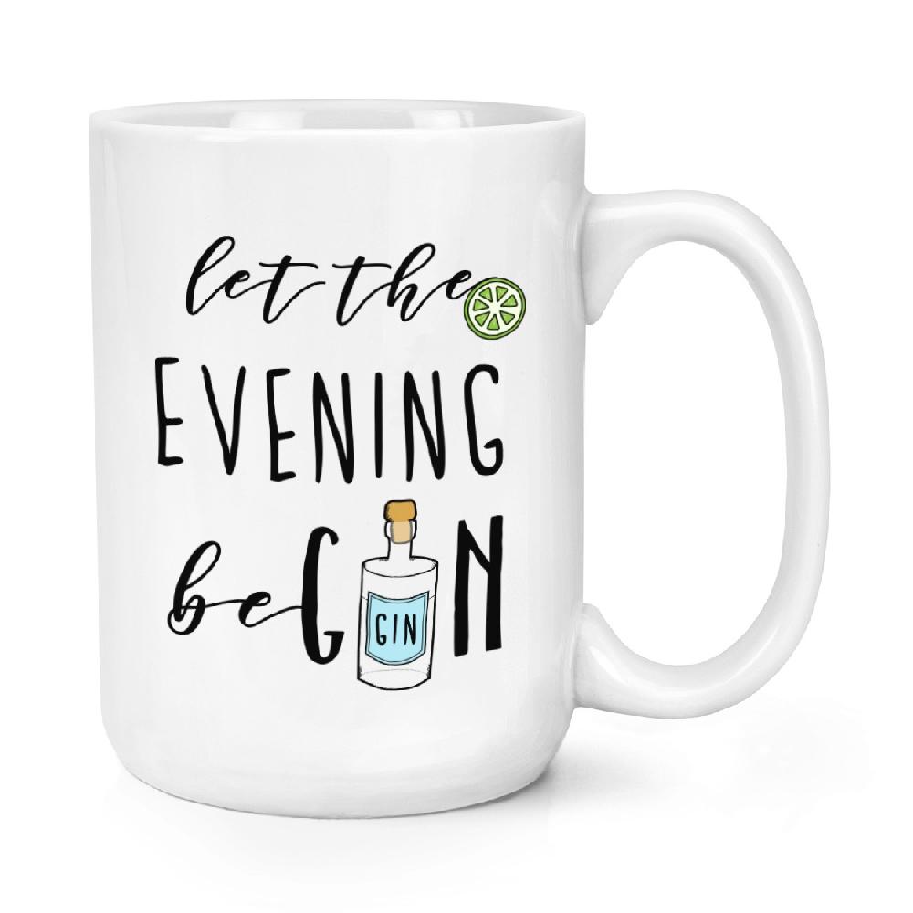 gift base Let The Evening BeGIN 15oz Large Mug Cup