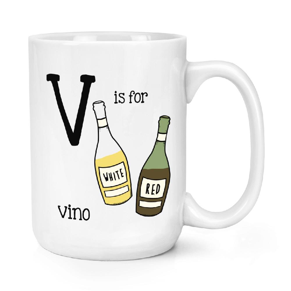 gift base Letter V Is For Vino 15oz Large Mug Cup
